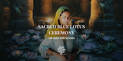 Blue Lotus Ceremony primary image