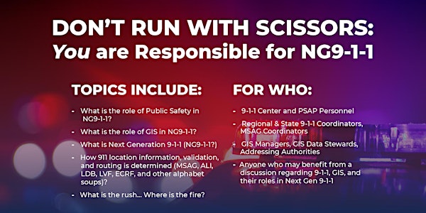 Don't Run With Scissors: YOU are Responsible for NG9-1-1 - Fresno, CA