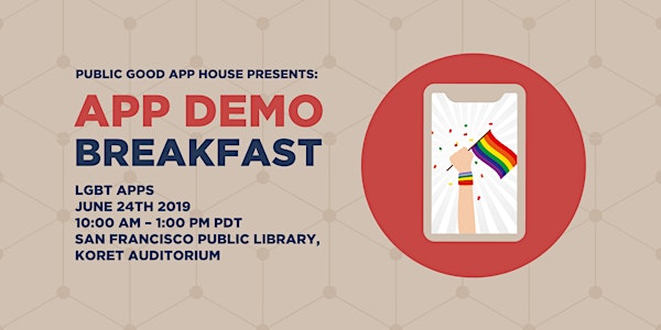 Public Good App House Demo Breakfast: San Francisco - June 2019