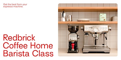 Redbrick Coffee Home Barista Course. primary image