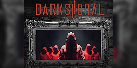 Dark Signal @ The Mosaic primary image