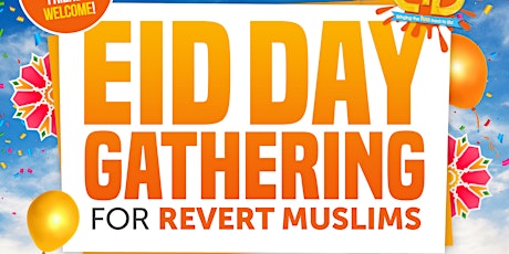 Eid Day Gathering for Revert Muslims 2019 primary image