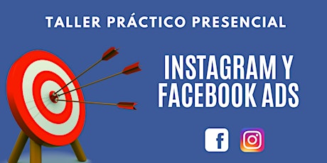 Imagen principal de Taller práctico presencial Instagram y Facebook Ads