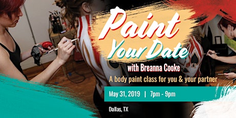 Primaire afbeelding van Paint Your Date - A Body Paint Class for You & Your Partner - 05/31/2019