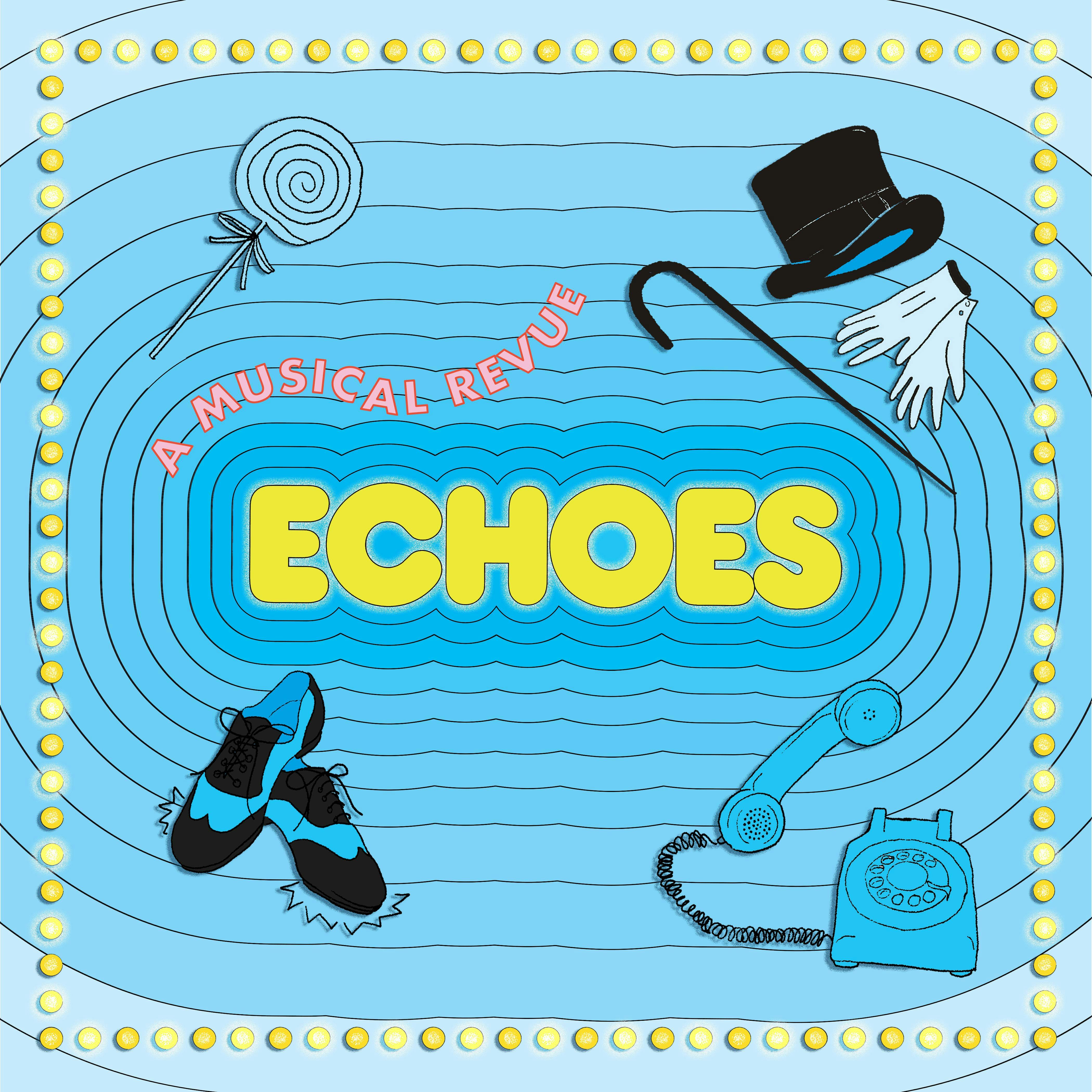 Music House Presents: Echoes, a Musical Review (Sunday, 6/16/19)