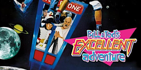 Bill & Ted's Excellent Adventure - Godalming Film Festival Event 12 primary image