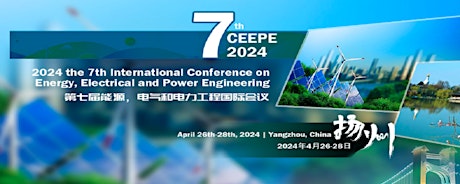 Imagen principal de 7th Intl. Conference on Energy, Electrical and Power Engineering CEEPE 2024