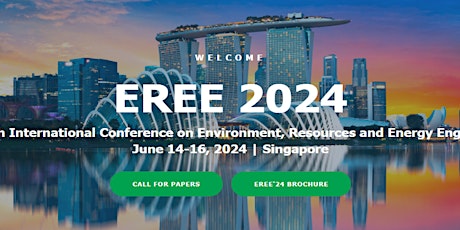 6th Intl. Conf. on Environment, Resources and Energy Engineering EREE 2024 primary image