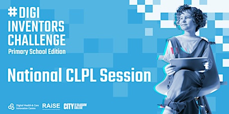 Hauptbild für #DigiInventors Challenge Primary School Edition - National CLPL Session