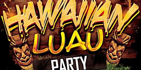 Hawaiian Luau Party (18+) @ Fiction // Fri May 31 | Ladies FREE Before 11PM, $5 Drinks & $300 Booths primary image