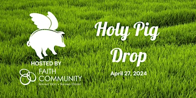 Imagem principal do evento Holy Pig Drop: Pick Your Squares