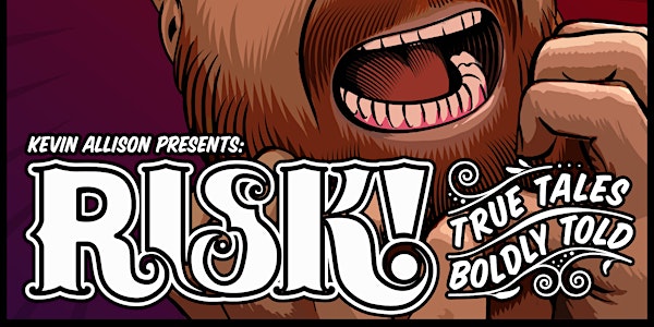 RISK!  Live show and podcast, hosted by Kevin Allison @ FREMONT ABBEY