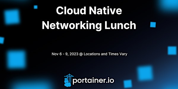 Cloud Native Technology and Networking Lunch