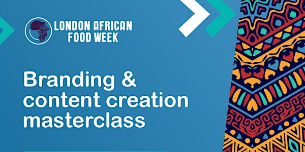 London African Food Week - Branding & Content Creation Workshop