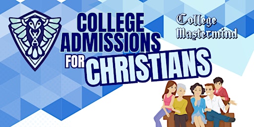 Primaire afbeelding van College Admissions for Christians