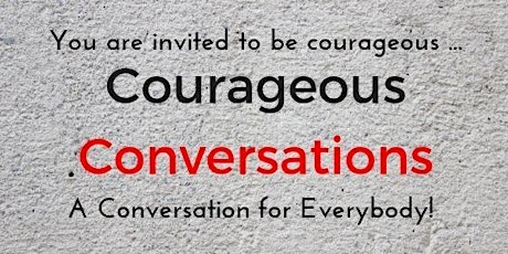 Courageous Convo - 2 part workshop Wednesday 3 July & 10 July 1.30pm to 5pm primary image