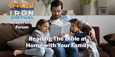 Leadership Forum | Reading The Bible at Home with Your Family primary image
