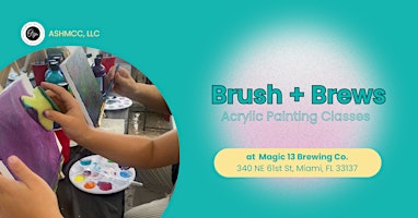 Immagine principale di Brush & Brews: $20 Acrylic Painting Class at Magic 13 Brewing Co. 