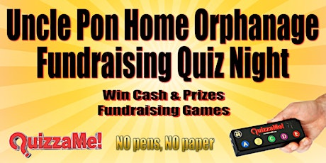Uncle Pon Home Orphanage Fundraising Quiz Night primary image