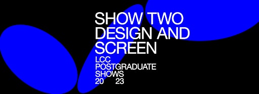 Collection image for Postgraduate Shows 2023 - Show Two