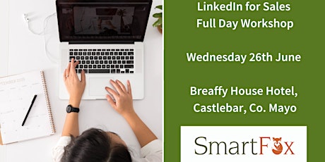 LinkedIn for Sales (Full Day) Training Workshop | Castlebar Co. Mayo primary image