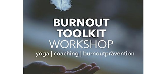 Imagem principal do evento Burnout Toolkit Workshop - AUCH ALS KRANKENKASSENKURS