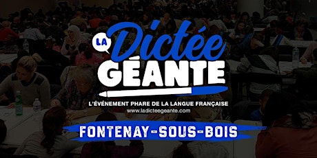Imagem principal do evento La Dictée Géante de Fontenay-sous-Bois