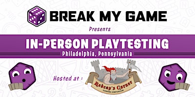 Imagem principal do evento Break My Game Playtesting - Philadelphia, PA - Redcap's Corner