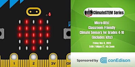 Primaire afbeelding van Micro:Bits! Classroom Friendly Climate Sensors for Grades 4-10 (w/kits!)