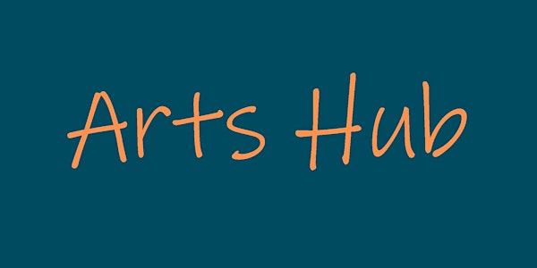 Arts Hub Focus Group