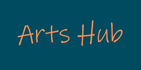 Arts Hub Focus Group