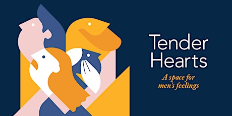 Tender Hearts: A space for men's feelings primary image