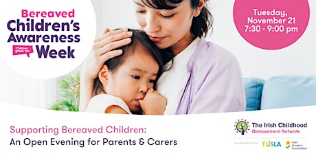 Hauptbild für Supporting Bereaved Children: An Open Evening for Parents & Carers