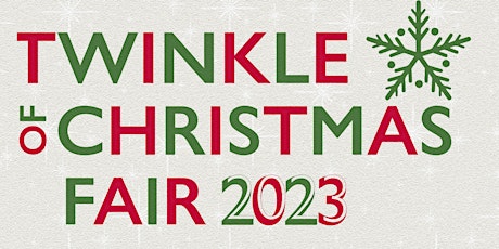 Primaire afbeelding van Twinkle of Christmas Fair 2023 Programme