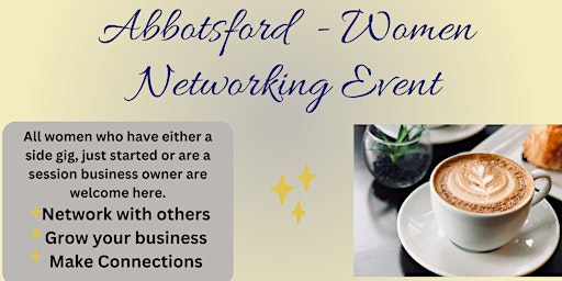 Hauptbild für Abbotsford -  Women In Business Networking Event