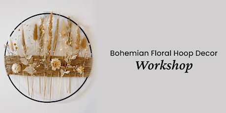 Bohemian Floral Hoop Decor Workshop