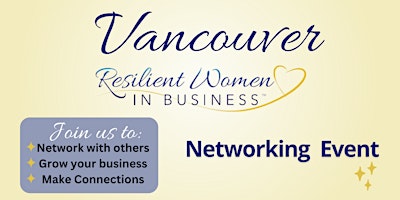 Hauptbild für Vancouver - Women In Business Networking Event