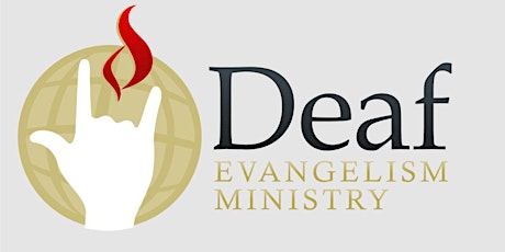2024 UPCI Deaf Evangelism Ministry Conference