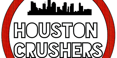 Image principale de Houston Crushers vs. Houston Raptors Rematch!