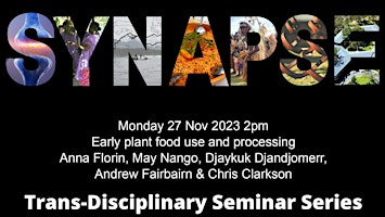 Image principale de SYNAPSE Seminar: Early plant food use and processing