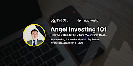 Angel Investing 101 - How to Value and Structure Your First Deals primary image