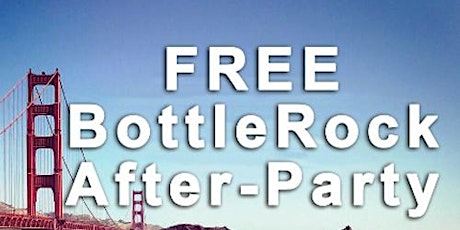 Free BottleRock After-Party - Memorial Day Celebration at Barbarossa. primary image