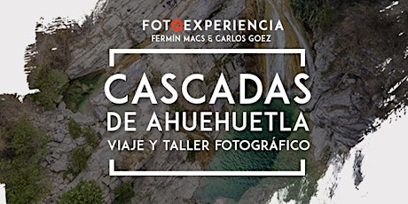 Imagen principal de Fotoexperiencia - Viaje y Taller Fotográfico a las Cascadas de Ahuehuetla Puebla