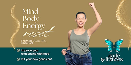 Primaire afbeelding van Mind - Body - Energy Reset 6 month Group Coaching Program - Ongoing
