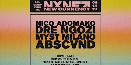 New Currency x NXNE primary image
