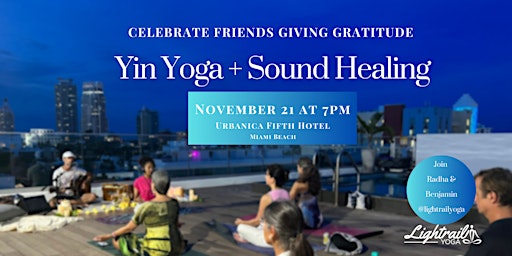 Image principale de Yin Yoga and Sound Healing/ Friends Giving Gratitude