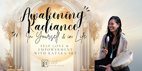 Awakening Radiance | Self Love and Empowerment with Katara Sky  primärbild