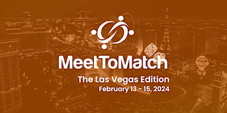 Image principale de MeetToMatch - The Las Vegas Edition 2024