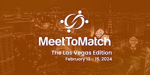 Primaire afbeelding van MeetToMatch - The Las Vegas Edition 2024
