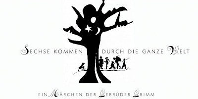 Kindermärchenkonzert "Sechse kommen durch die ganze Welt" primary image